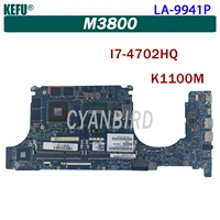 kefu la 9941p laptop motherboard for dell precision m3800 original mainboard i7 4712hq4702hq k1100m 2gb