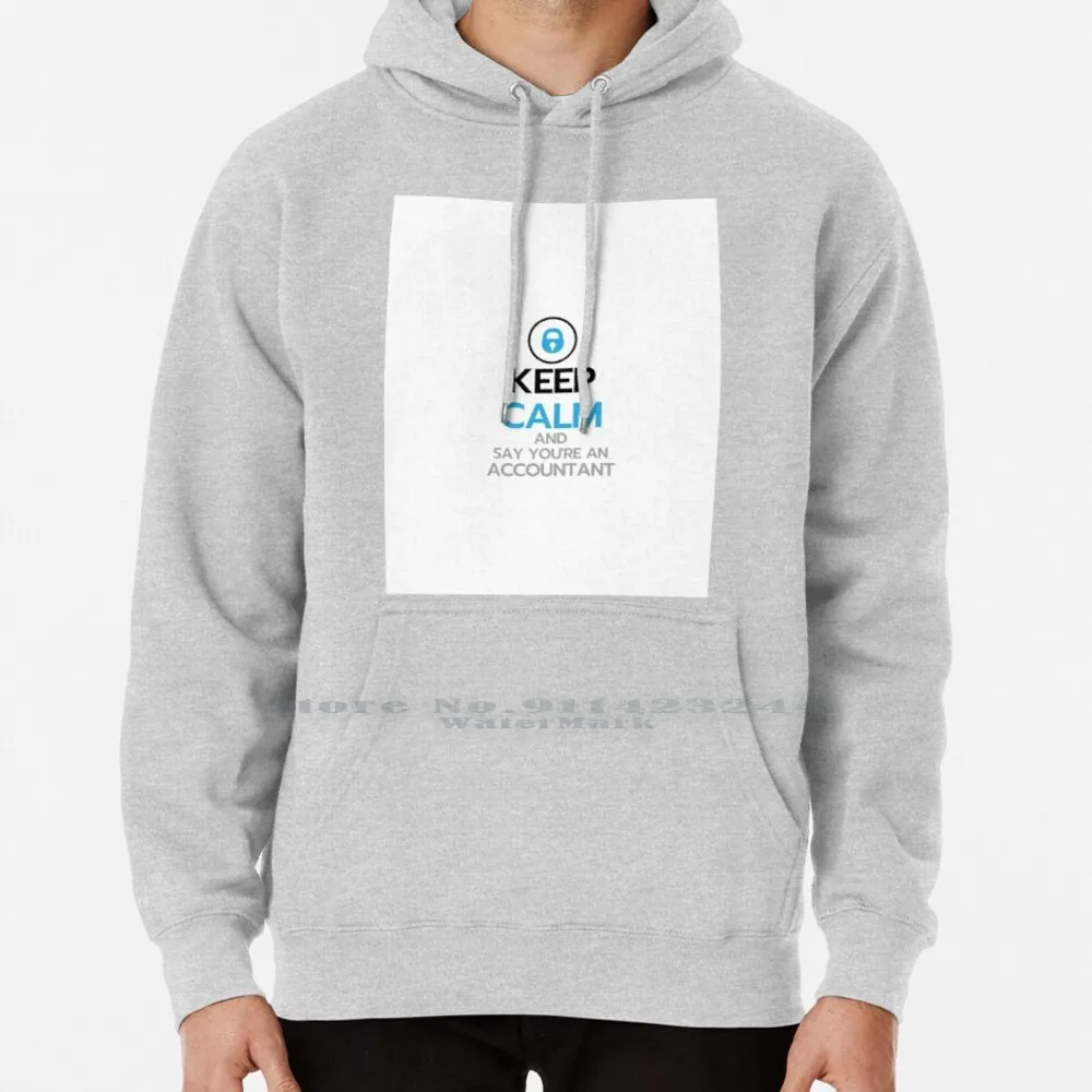 

Keep Calm And Say You're An Accountant-Only Fans Hoodie Sweater 6xl Cotton Keep Calm Of Only Fans Accountant Onlyfans Contadora