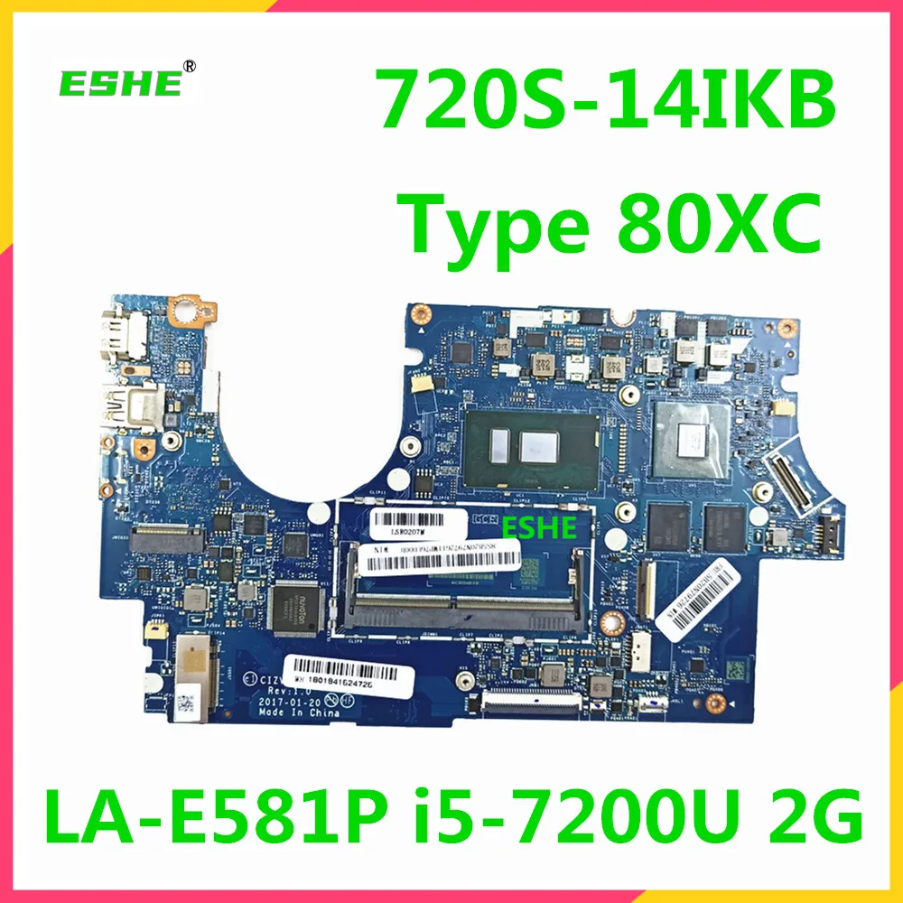 CIZV0/S0 LA-E581P motherboard For lenovo ideapad 80XC 720S-14IKB Laptop motherboard I5-7200U GF940MX 2GB graphics card