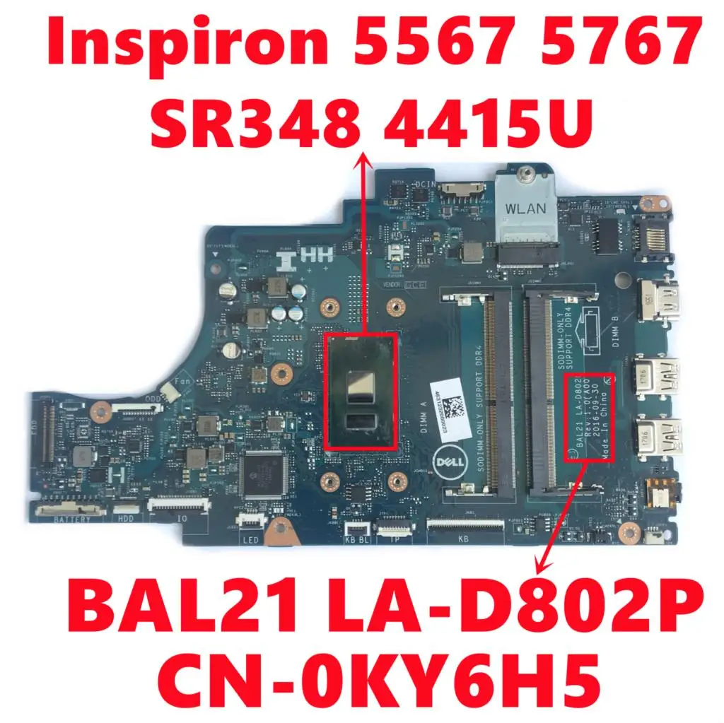 

CN-0KY6H5 0KY6H5 KY6H5 For Dell Inspiron 5567 5767 P66F Laptop motherboard BAL21 LA-D802P Mainboard With SR348 4415U CPU Test OK