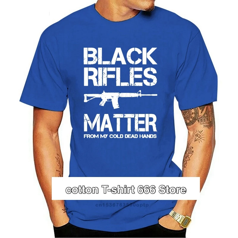 

Black Rifles Matter From My Cold Dead Hands - Ar-15 T-Shirt 2019 Fashion Men Casual Sleeve Clothing Summer Custom Shirt Design