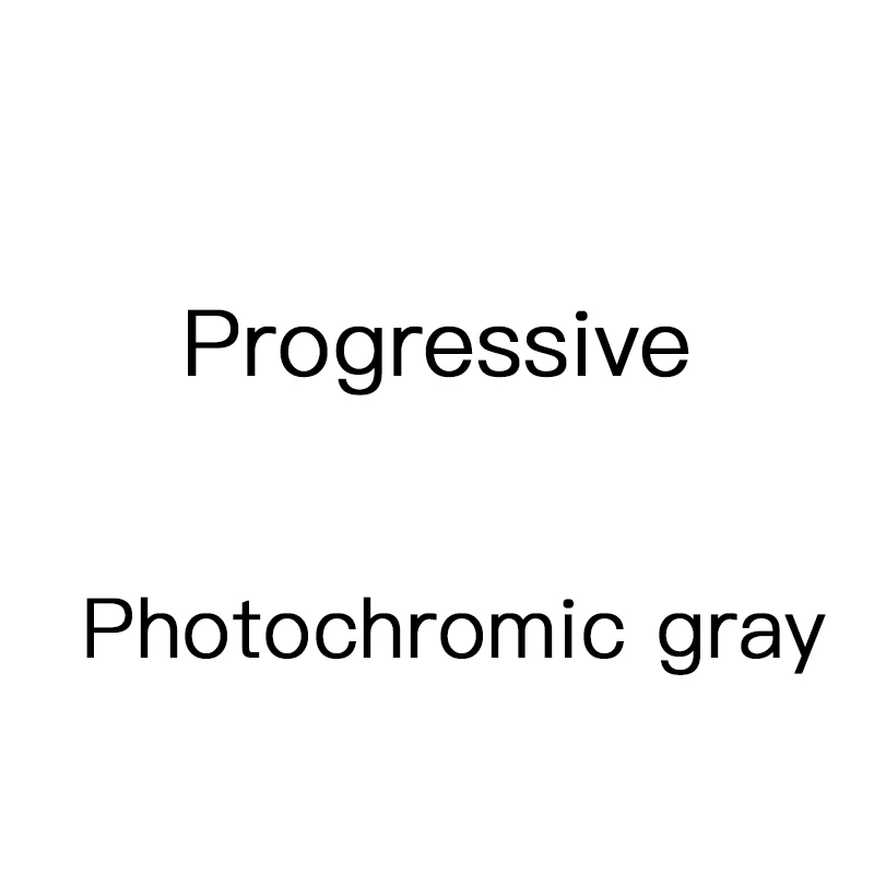 Progressive Gray 1,56 1,61 1,67 1,74 индекс прогрессивный анти синий светильник фотохромные линзы близорукость оптическое чтение Мультифокальные линзы по рецепту - Цвет линз: Progressive Gray