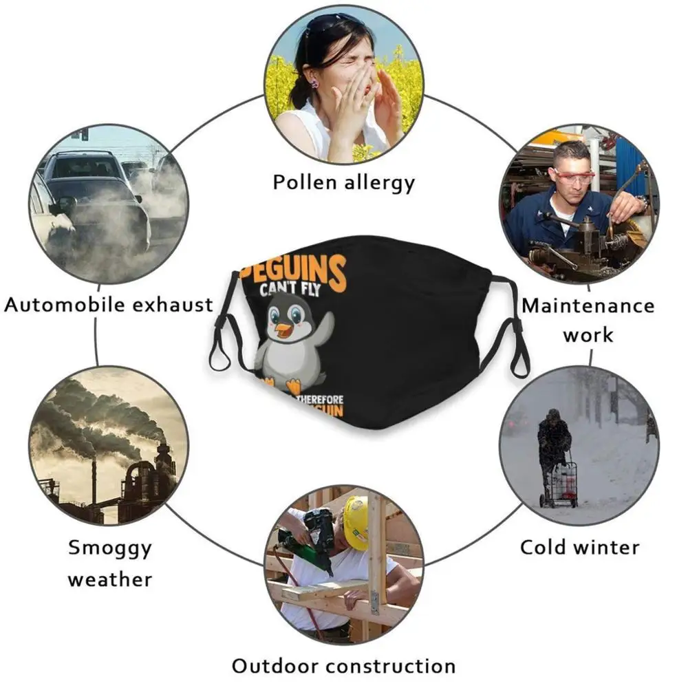 

Penguins Can'T Fly , I Can'T Fly , I Am A Penguin Design Anti Dust Filter Washable Face Mask Kids Penguins Cant Fly I Cant Fly