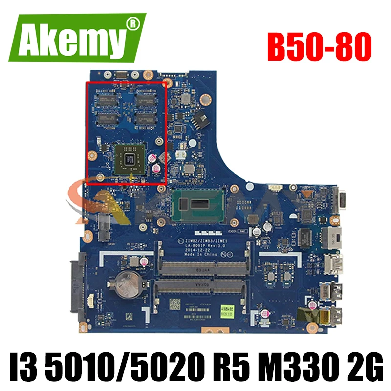 

Akemy ZIWB2/ZIWB3/ZIWE1 LA-B091P Motherboard For Lenovo B50-80 N50-80 Laptop Motherboard CPU I3 5010/5020 R5 M330 2G 100% Test