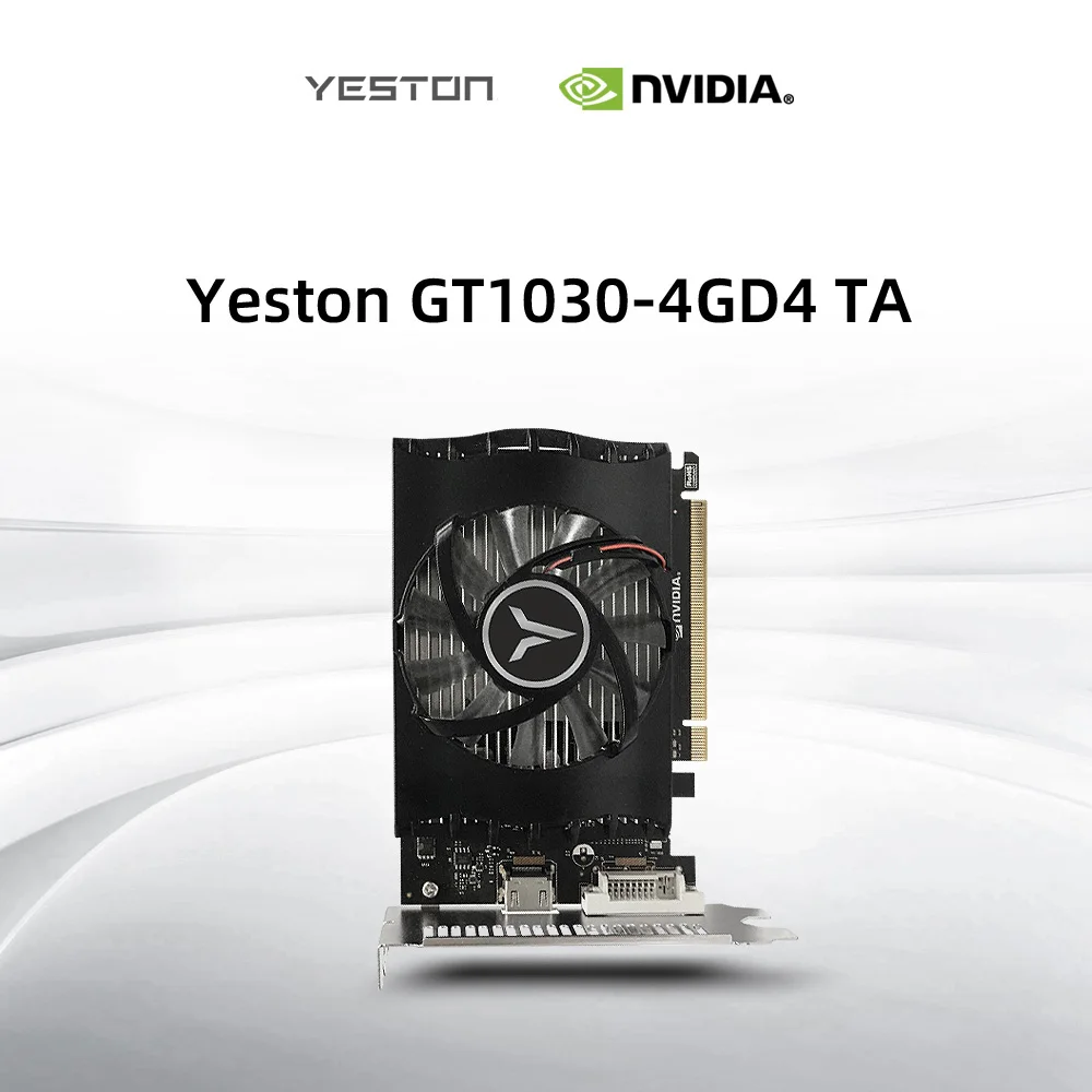 Yeston GT1030 4G D4 TA Графика игровой карты графическая карта 14nm 1152 1380 МГц 4G/64 бит/DDR4 DVI D +