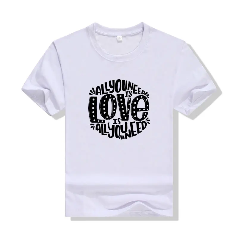 ALL YOU NEED IS LOVE Женские летние хлопковые футболки с буквенным принтом и коротким