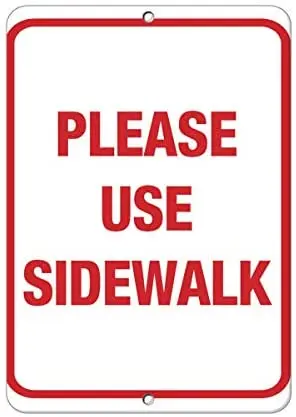 

Crysss Please Use Sidewalk Traffic Sign 12 X 8 Inches Metal Sign