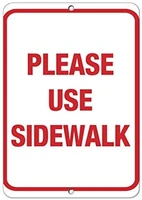 crysss please use sidewalk traffic sign 12 x 8 inches metal sign