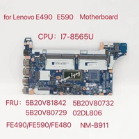 for lenovo thinkpad e490 e590 laptop motherboard with i7 8565u ddr4 nm b911 fru 5b20v81842 5b20v80732 5b20v80729 100 test ok
