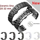 20 мм22 мм керамический ремешок для Samsung S3 Galaxy ремешок для наручных часов 3 41 мм 45 мм ремешок для часов для Huawei Watch GT HONOR Magic Amazift часы 2 ремень