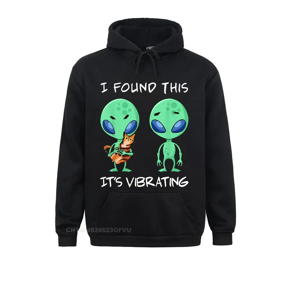 I Found This Its Vibrating Women Funny Alien And Cat Hoodie New Design Youth Top Men Print Tees Cotton Custom