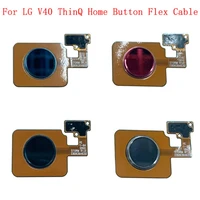 fingerprint sensor home button flex cable ribbon for lg v40 thinq touch sensor flex ribbon replacement parts