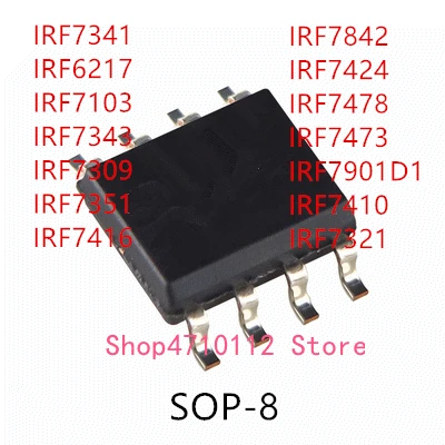 10 шт. IRF7341 IRF6217 IRF7103 IRF7343 IRF7309 IRF7351 IRF7416 IRF7842 IRF7424 IRF7478 IRF7473 IRF7901D1 IRF7410 IRF7321 SOP-8 IC
