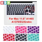 Мягкие силиконовые защитные чехлы HRH для клавиатуры с английской и английской раскладкой и арабским алфавитом, Защитные чехлы для Macbook Air 11,6, 11 дюймов, A1465A1370