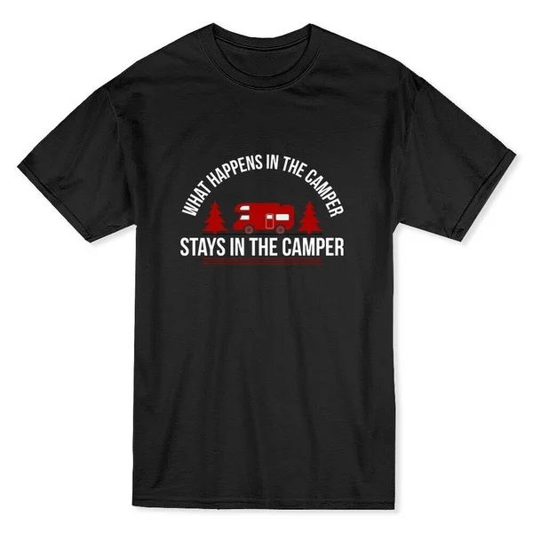 

"What Happens In The Camper Stays In The Camper"Quote Men's T-shirt