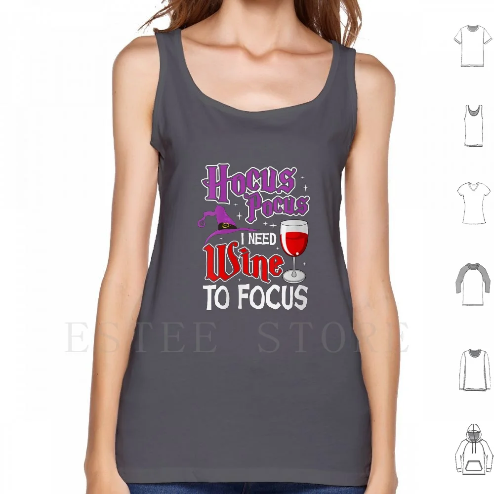 

Womens Hocus.pocus I Need Wine To | Tank Tops Vest Sleeveless Halloween Witches Witch Sanderson Sisters Hocus Movies Pocus