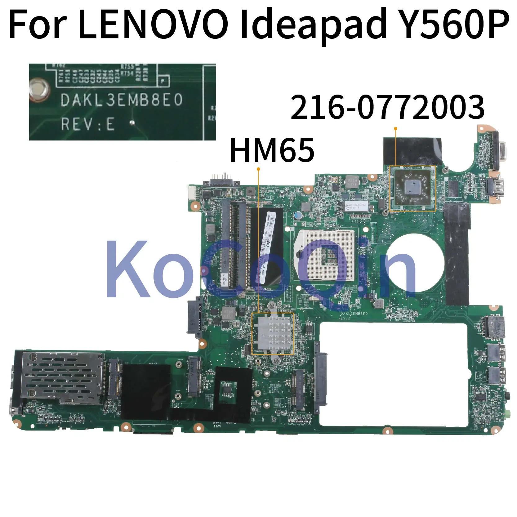   KoCoQin   LENOVO Ideapad Y560P HM65,   11013167 DAKL3EMB8E0 216-0772003