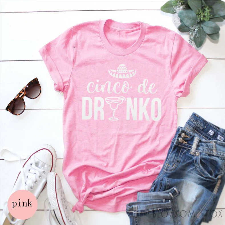 Cinco De Drinko футболка смешной надписью Графический Женская мода rosa feminina хлопок гранж
