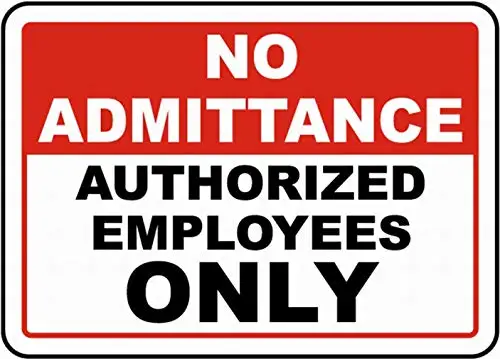 

No Admittance Employees Only Outdoor Road Sign Tin Signs 12x16