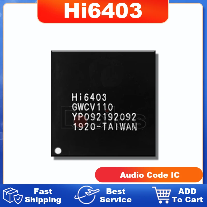 1 шт. HI6403 аудио IC код BGA для Huawei музыкальный звуковой чип GWCV110 мобильный телефон