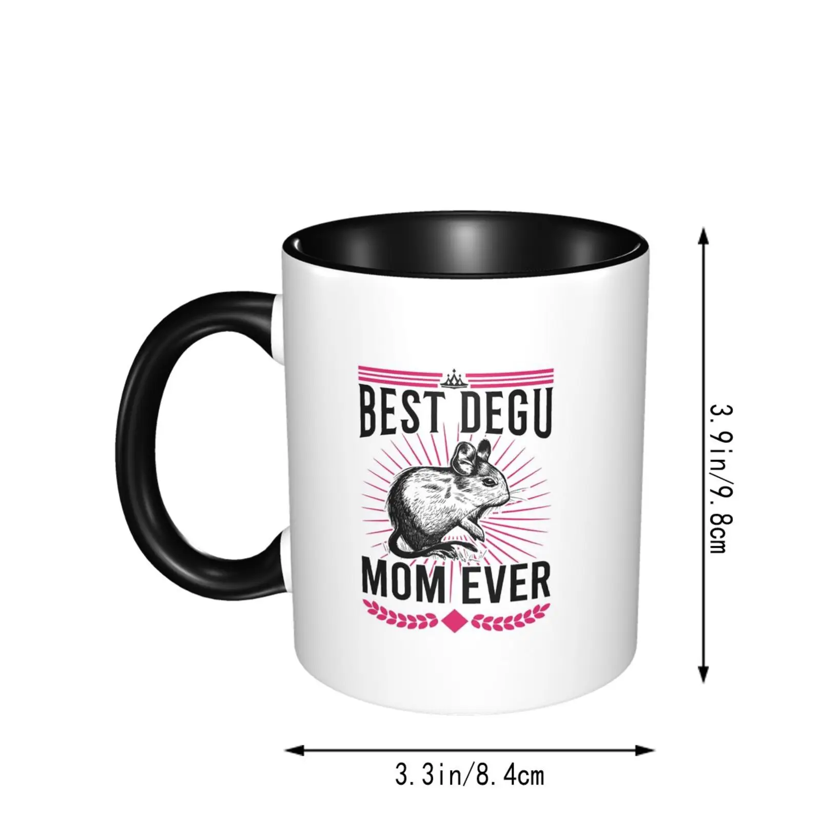 

Best Degu Mom Ever Chilean Printed Funny Coffee Interior Color Ceramics Mug Tea Cup