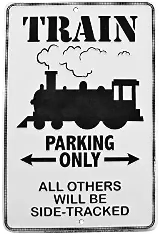 

Printed Metal Tin Sign Wall Hanging Decoration Painting Plaque Sign Props, Train Parking Only,Wall Art Sign Size 12"x16"