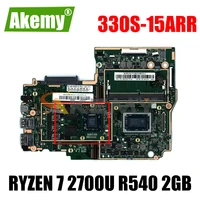 akemy for lenovo 330s 15arr laptop motherboard amd ryzen 7 2700u gpu r540 2gb ram 4gb ddr4 tested 100 working new product