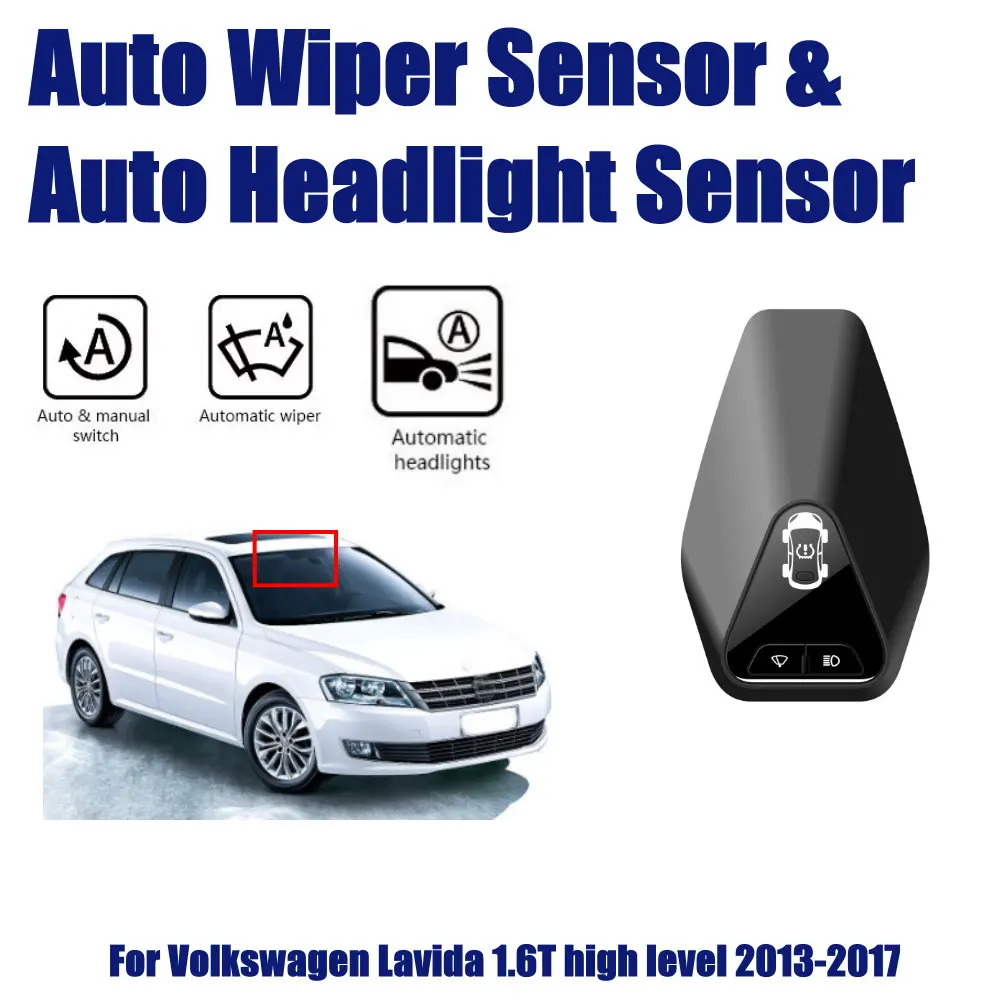 

Car Accessories Automatic Rain Wiper Sensors & Headlight Sensor For VW Lavida 1.6L 2013-2017 Smart Auto Driving Assistant System