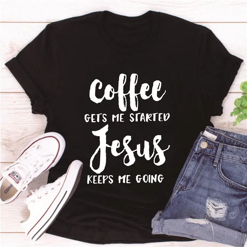 Футболка с надписью «coffee Gets Me Started Jesus», религиозная одежда, Стильная хлопковая футболка, забавный стих из Христианской Библии, графитная одежда, Топ - Цвет: black tee white text