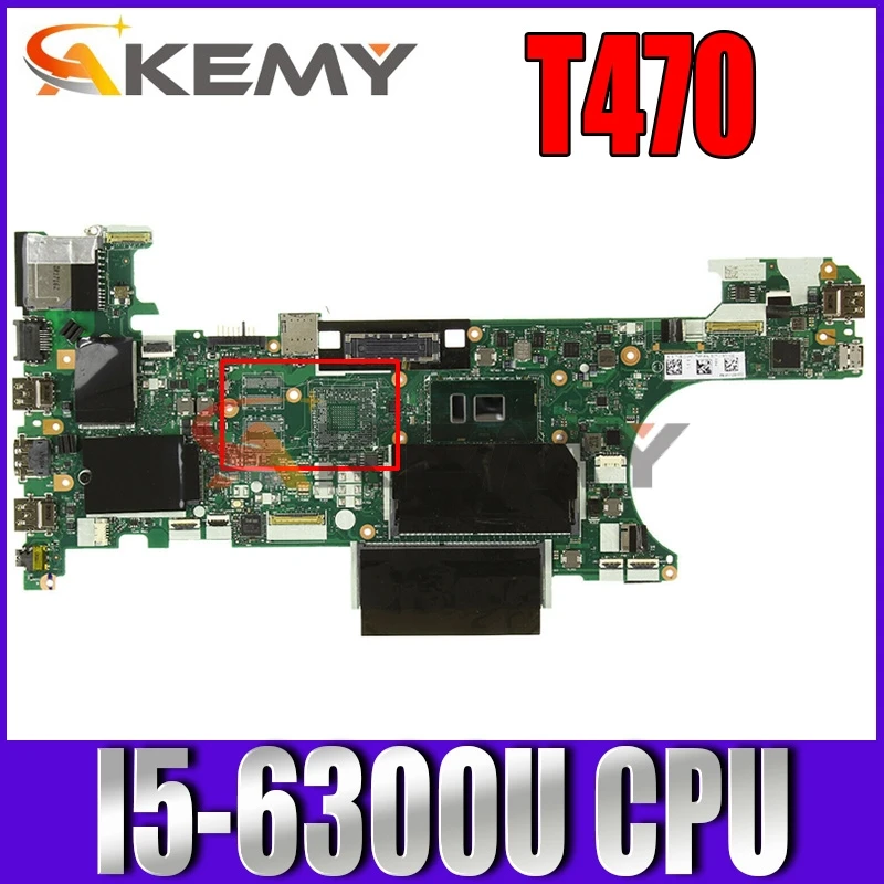 

Материнская плата для ноутбука Lenovo ThinkPad T470, модель CT470 NM-A931 FRU:01HW539 CPU: I5-6300U