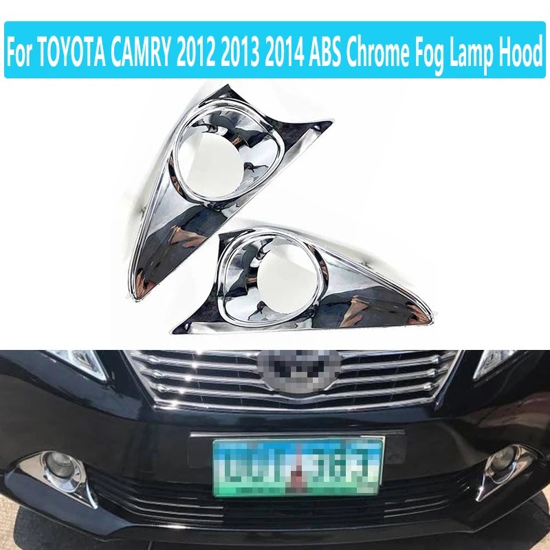 

ABS Chrome Fog Lamp Hood Front Bumper Fog Light Cover For TOYOTA CAMRY 2012 2013 2014 Fog Lamp Hood Front Bumper Fog Light