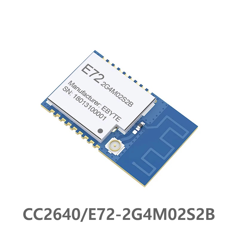E72 2G4M02S2B CC2640 BLE 4 1 SMD модуль RF Беспроводной передатчик и приемник 2 ГГц низкая