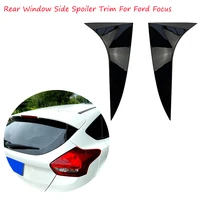 car rear window side spoiler trim decoration stickers for ford focus hatchback 2015 2016 2017 2018 accessories