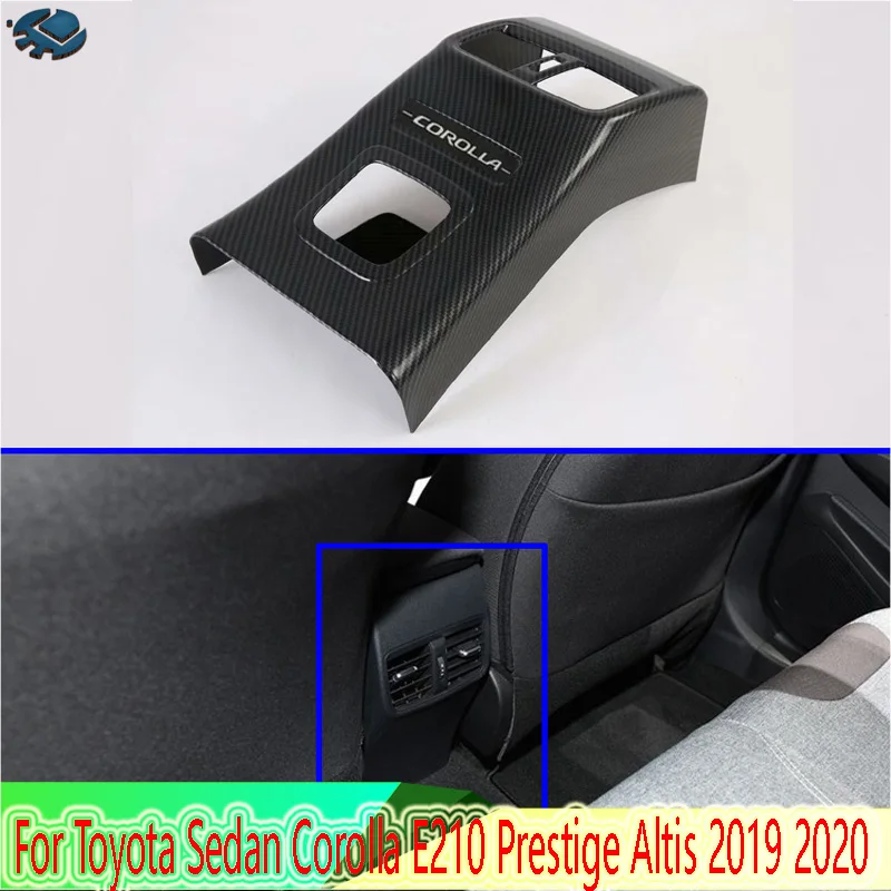 

For Toyota Sedan Corolla E210 Prestige Altis 2019 2020 2021 Carbon Fiber Style Armrest Box Rear Air Vent Frame Trim Cover