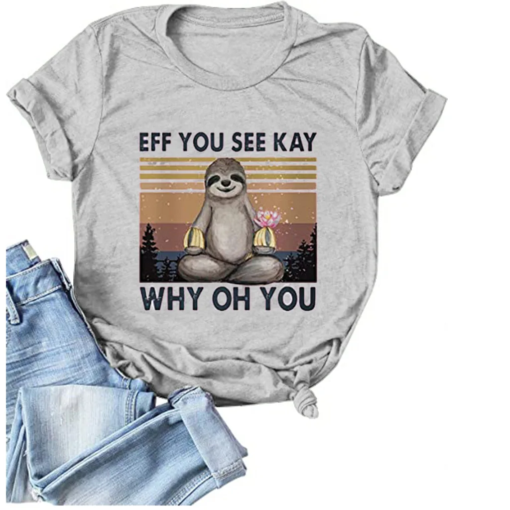 

Cute Sloth Eff You See Kay Why Oh You Print Short Sleeve T-Shirt Vintage Cartoon Unisex Tops 2021 New Trends Shirt