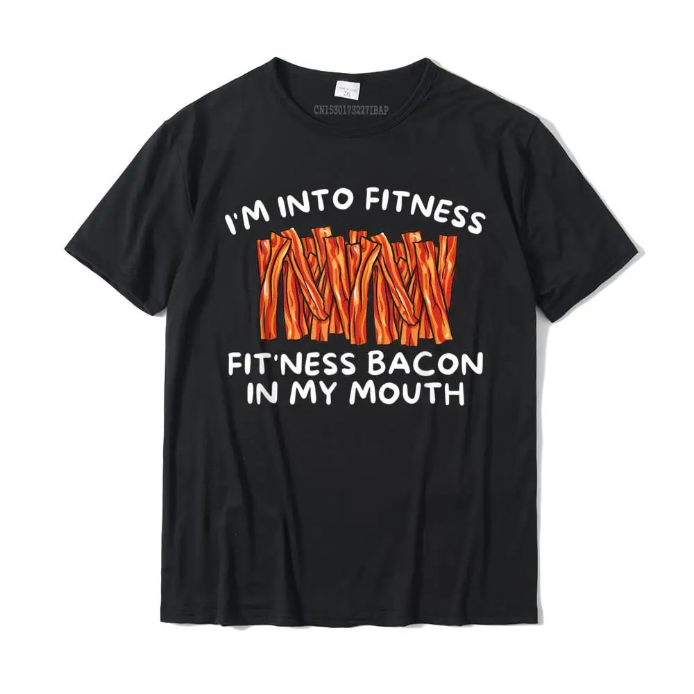 

I'm Into Fitness Fit'ness Bacon In My Mouth Funny Foodie T-Shirt Brand Man Tops & Tees Fitness Tight Tshirts Cotton Geek