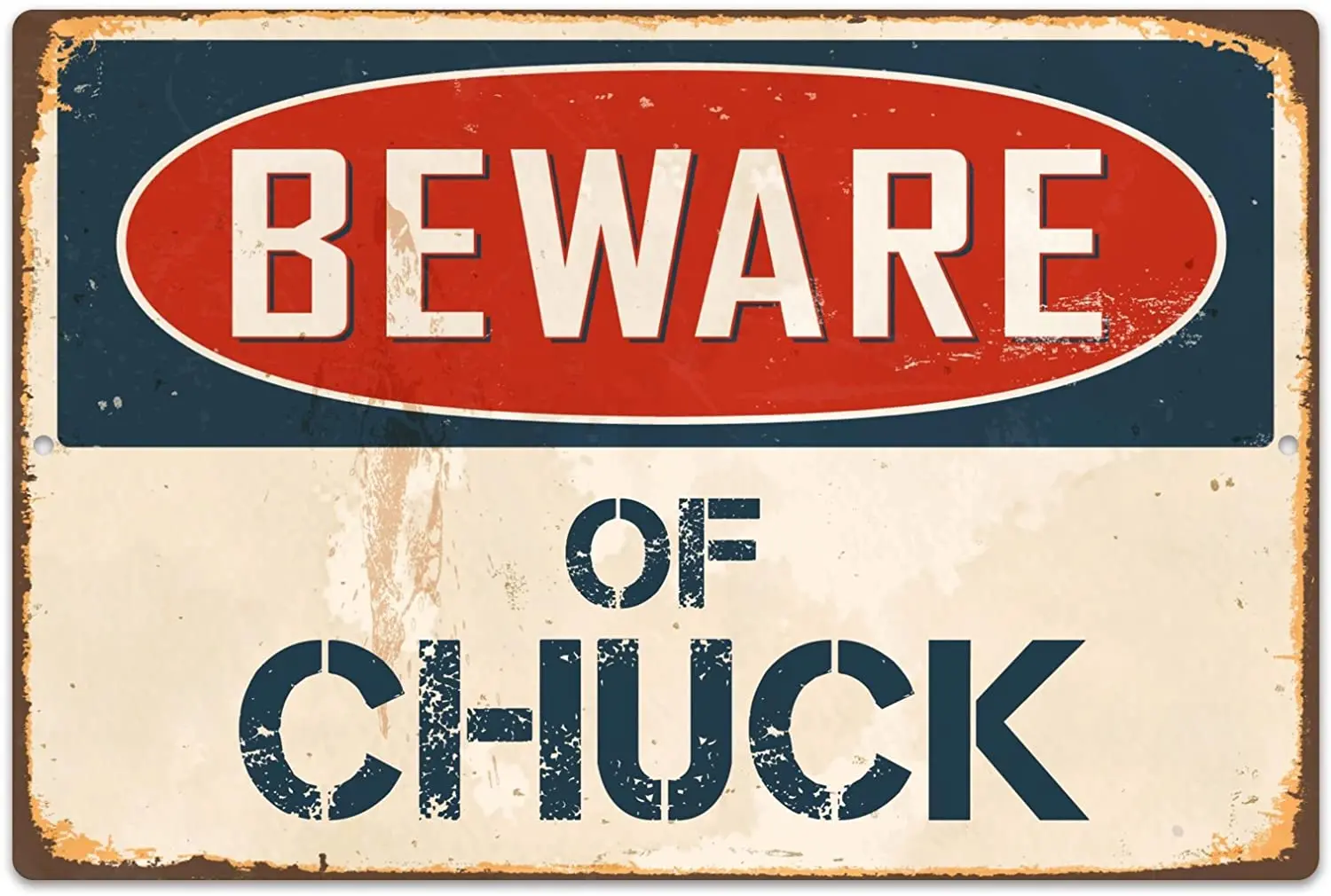

StickerPirate Beware of Chuck 8 x 12 Vintage Aluminum Retro Metal Sign VS638