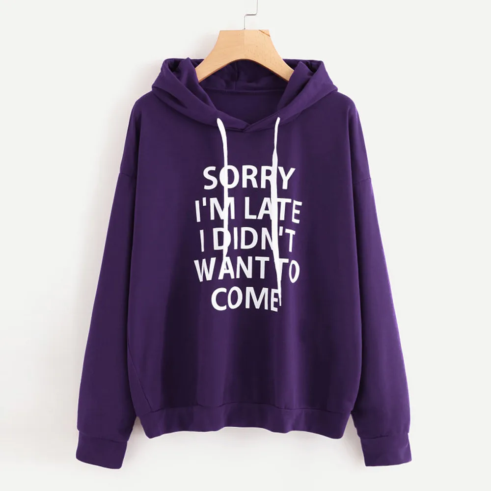 Women O-neck Hoodie Jumper Long Sleeve Sorry I'm Later Print Sweatshirt Pullover Tops Streetwear Women Oversized Hoodies
