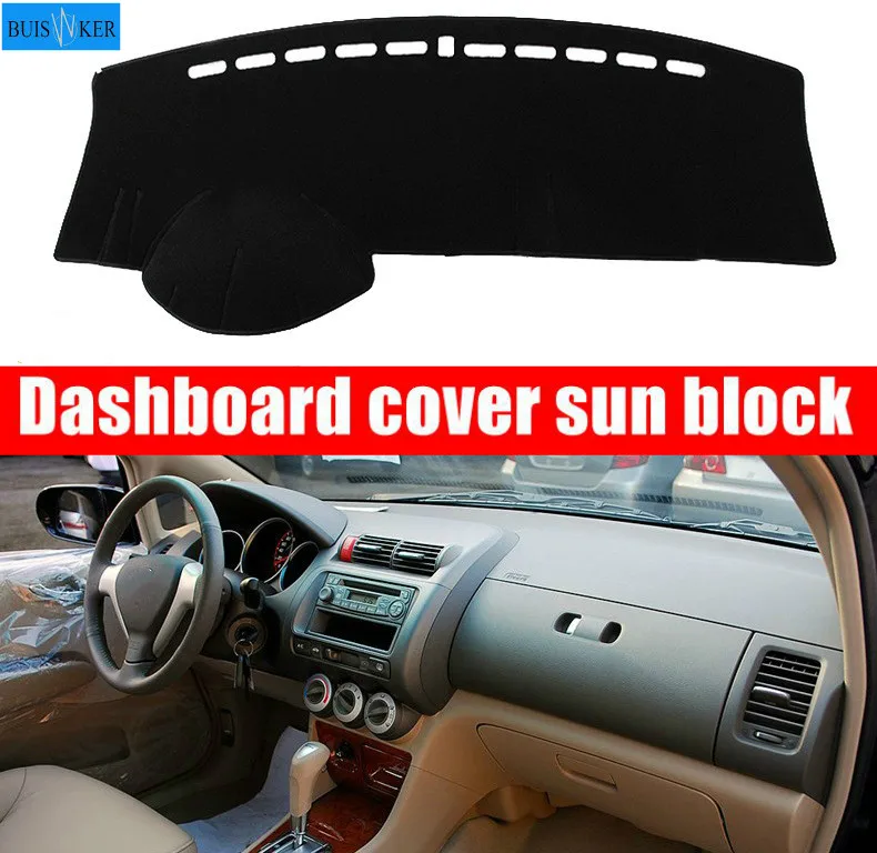 

For Honda city 2004 2005 2006 2007 Right and Left Hand Drive Car Dashboard Covers Mat Shade Cushion Pad Carpets Accessories