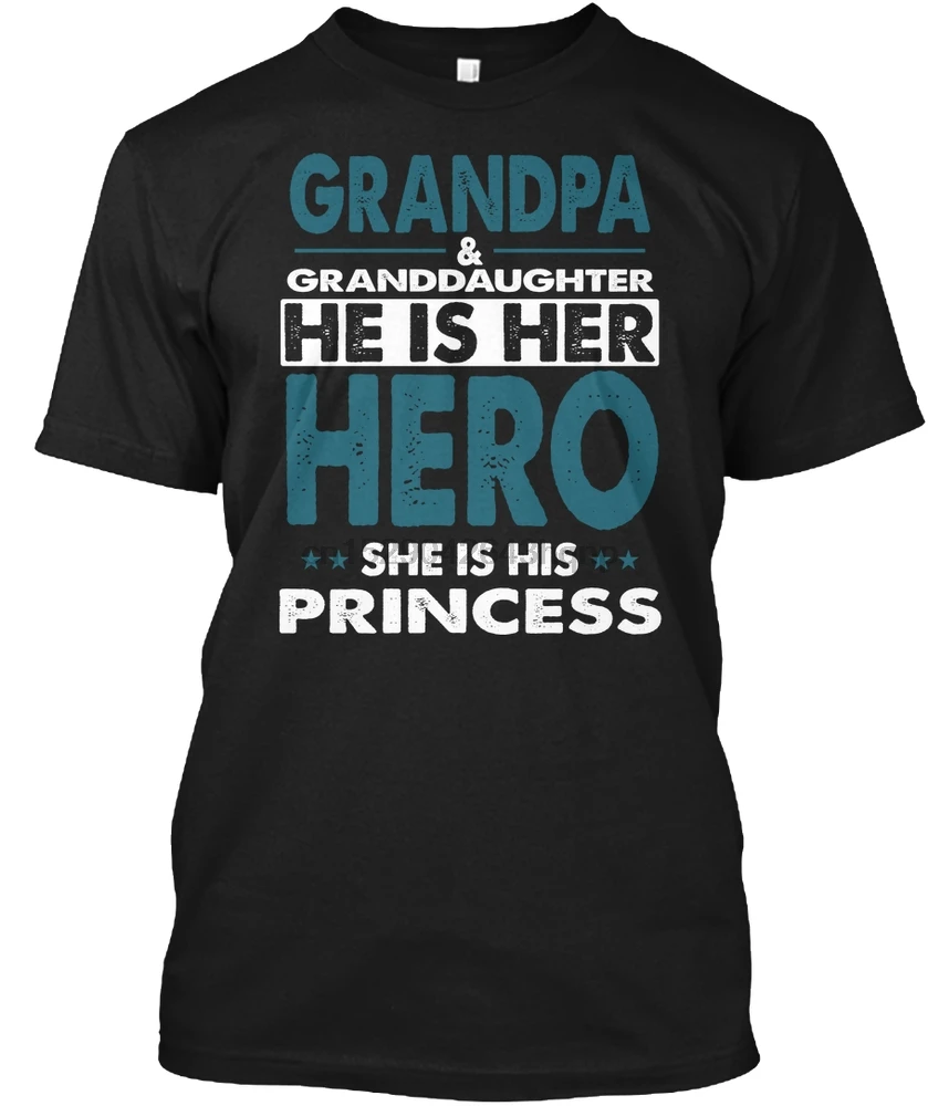Men t shirt Grandpa & Granddaughter He Is Her Hero tshirts Women t-shirt |