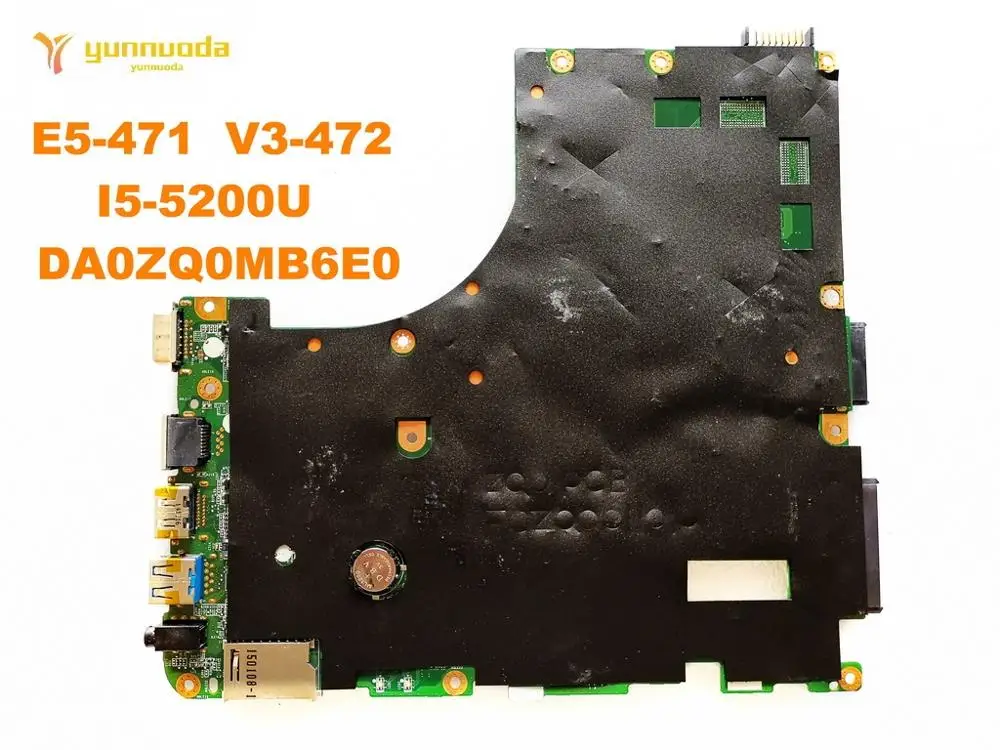 Оригинальный Для ACER E5 471 V3 472P Материнская плата ноутбука 472 I5 5200U DA0ZQ0MB6E0 испытанное