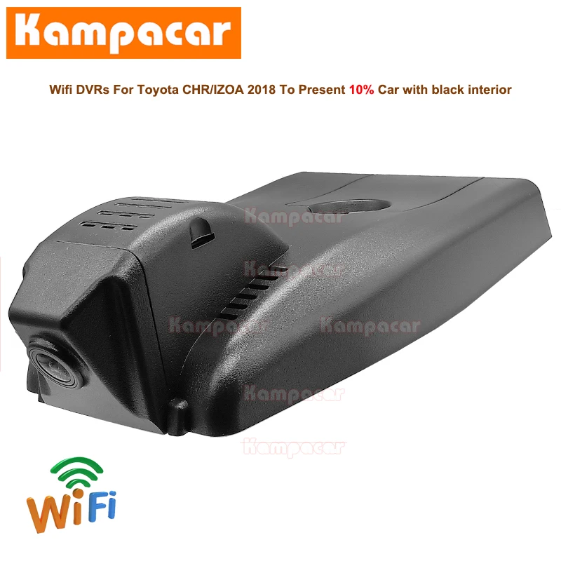 Kampacar TYT05 C Wi Fi Dash Cam Автомобильный видеорегистратор Камера для Toyota HR 2 0 L ЧР EV IZOA 2.0L CVT
