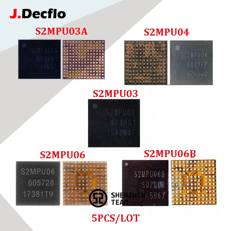 

JDecflo 5Pcs/Lot PMIC S2MPU03 S2MPU03A S2MPU04 S2MPU06 S2MPU06B For Power Supply PM IC Samsung J7 J700 A7100 J120 J2 J330F J400F