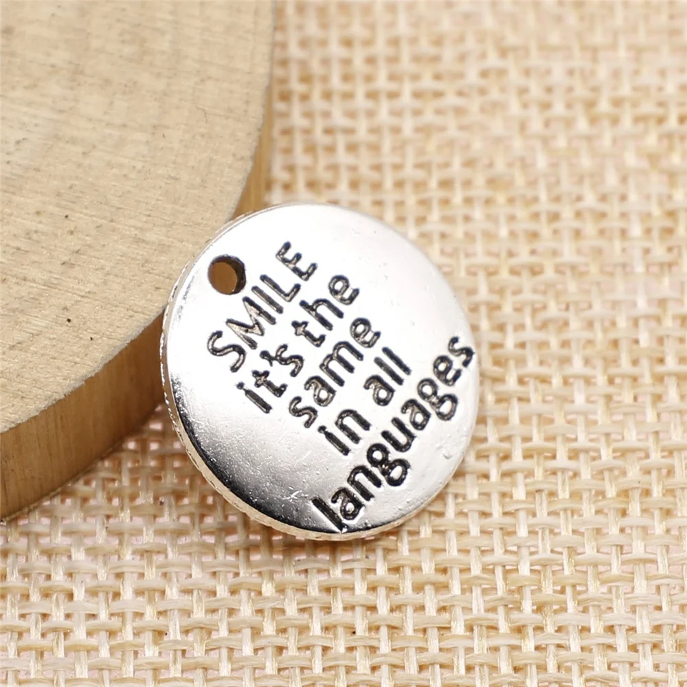 

10pcs 20mm Smile Is The Same In All Lauguages Charms For Jewelry Making Antique Silver Plated Antique Bronze Plated
