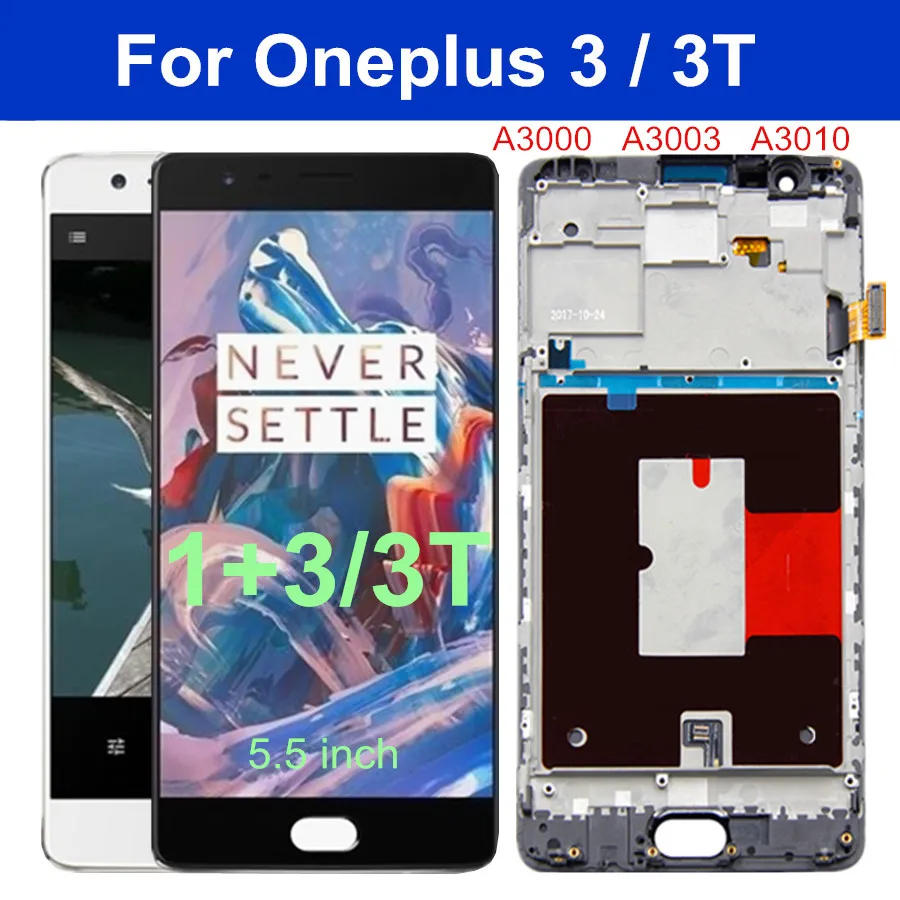 

5.5" For Oneplus 3 3T LCD Display for Oneplus3 A3000 A3010 A3003 Touch Screen Assembly With Frame Digitizer 1+3 /1+3t Screen