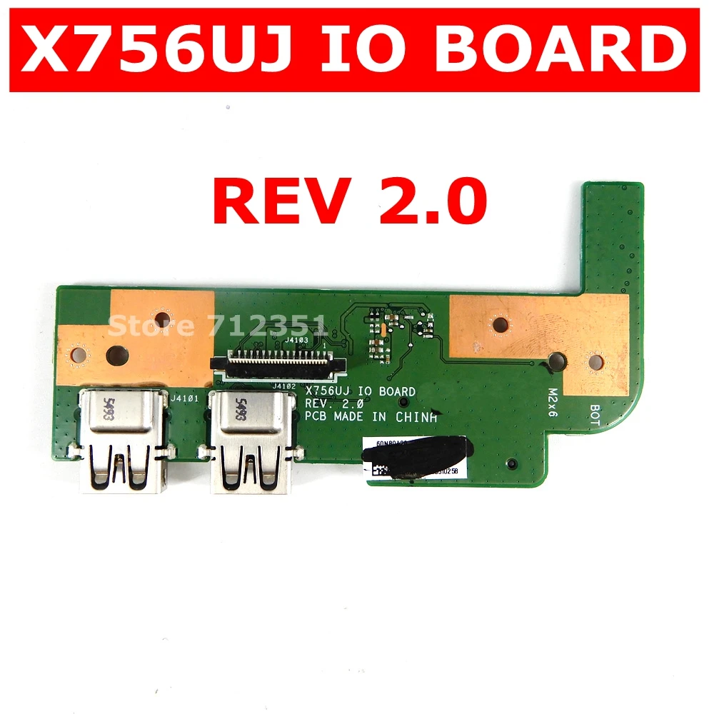 

X756UJ IO BOARD REV 2.0 For ASUS X756U X756UJ X756UXM X756UW X756UWK K756U A756U SD Card USB IO Board Test OK