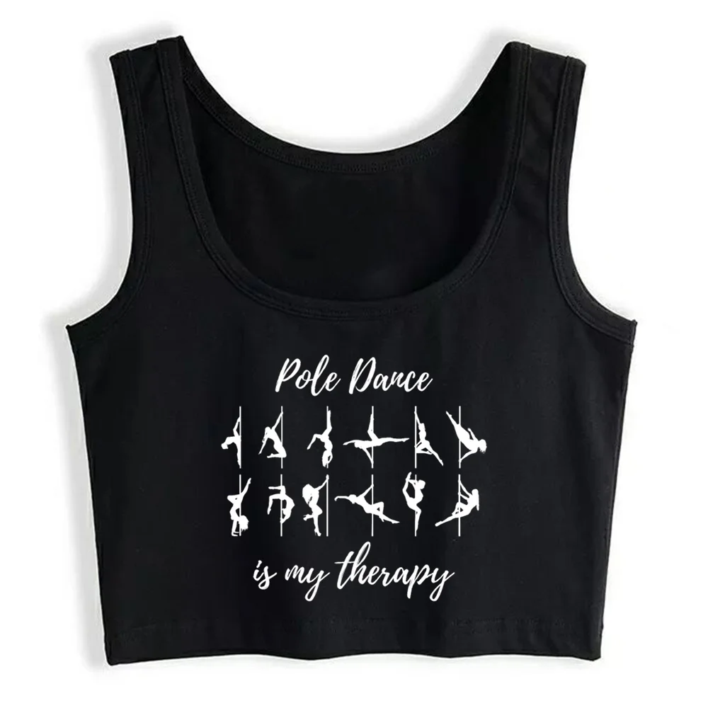 

Crop Top Women Pole Dance Is My Therapy Pole Dancing Grunge Aesthetic Gothic Y2k Tank Top Female Clothes