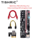 Видеокарта-переходник TISHRIC PCIE Riser 011 V011 Pro PCI E Express PCI-E 16x, графический процессор, двойной 6-контактный адаптер, графическая карта для майнинга