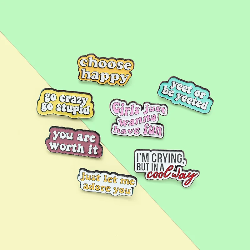 

Cute Fun Quotes Enamel Pins Custom Choose Happy You Are Worth It Brooches Dialog Badge Denim Shirt Lapel Pin Bag Jewelry Gift