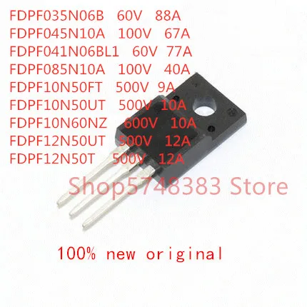 10 шт./лот FDPF035N06B FDPF045N10A FDPF041N06BL1 FDPF085N10A FDPF10N50UT FDPF10N50FT FDPF10N60NZ|Аксессуары для батарей и